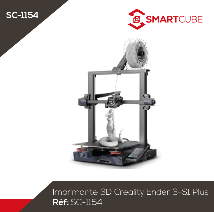 Imprimante 3D Creality Ender 3-S1 Plus – SMART CUBE